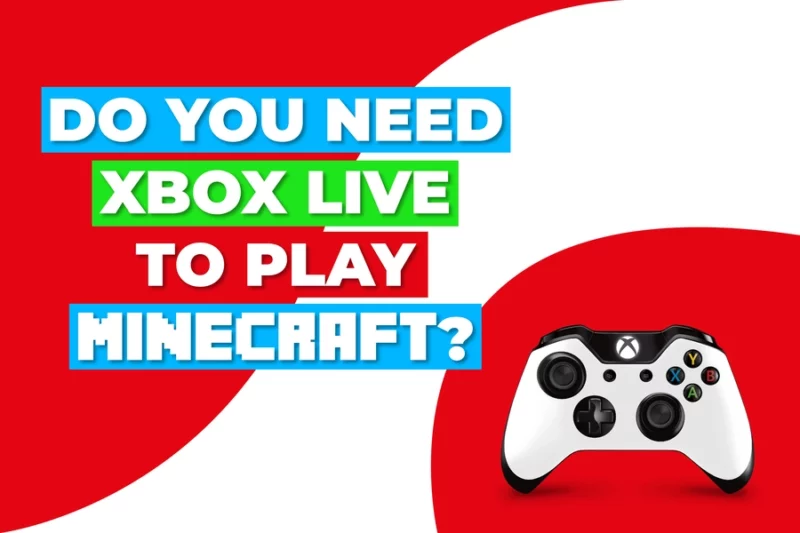 Do You Need Xbox Live To Play Minecraft