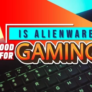 Is Alienware Good For Gaming