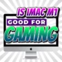 Is iMac M1 Good For Gaming