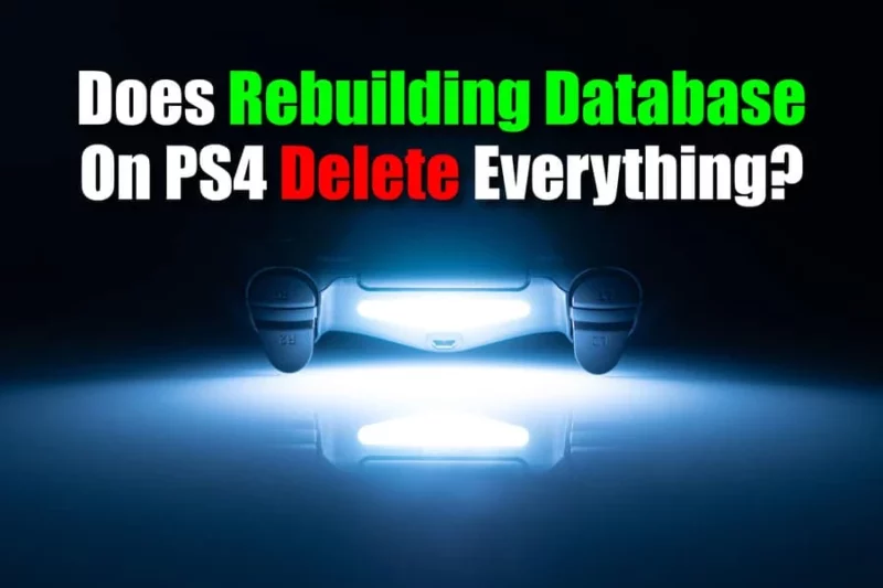Does Rebuilding Database On PS4 Delete Everything