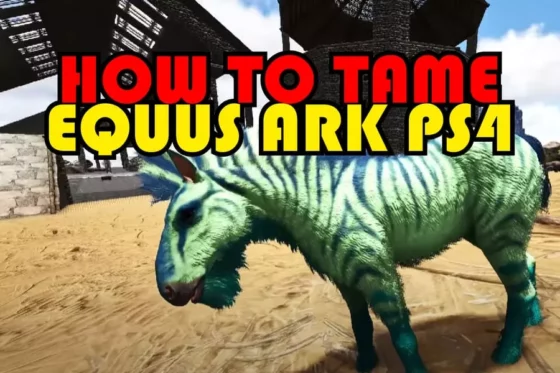 How To Tame Equus Ark PS4