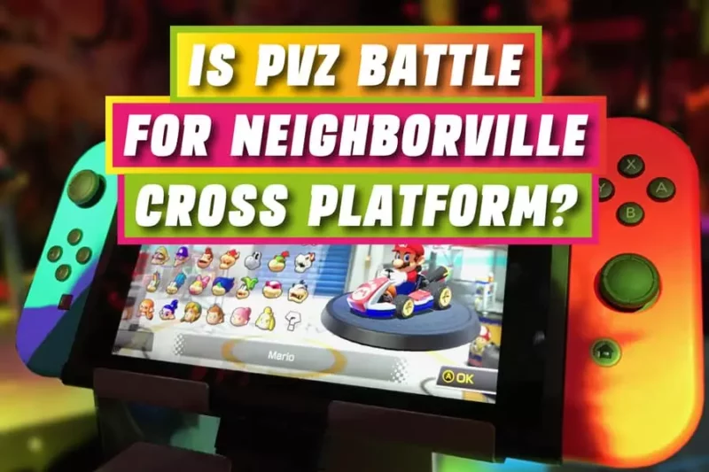 Is PVZ Battle For Neighborville Cross Platform